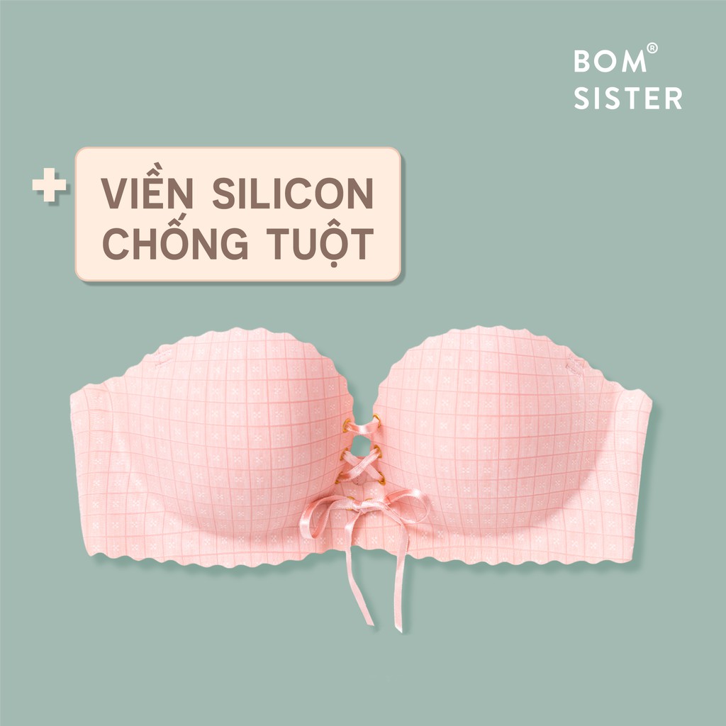 Áo Lót Cup Ngang Mút Bàn Tay Su Đúc Caro Không Gọng Kèm Dây Rút Tạo Khe Chữ V Viền Silicon Chống Tuột BOM SISTER A9970