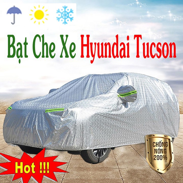 [Mã LIFEAU01 giảm 10% tới 50k đơn 150k] Bạt Phủ ô tô ô tô Hyundai Tucson 3 lớp tráng nhôm cao cấp
