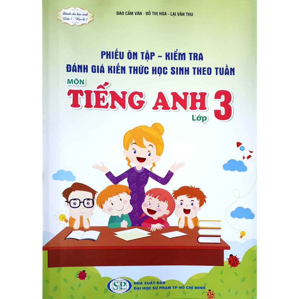 Sách - Phiếu ôn tập, kiểm tra, đánh giá học sinh theo tuần môn Tiếng Anh lớp 3 - Học kì 1