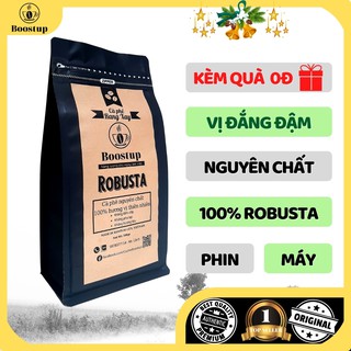Cà phê rang mộc Boostup Robusta Vị Đắng Đậm - Cà phê sạch nguyên chất cực ngon