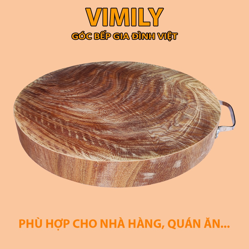 Thớt gỗ nghiến núi đá Tây Bắc băm chặt thịt xương tròn không tâm cao cấp siêu bền VIMILY kích thước 40x5cm