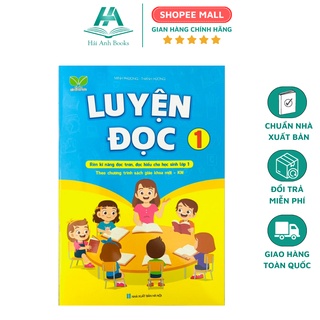 Sách Luyện Đọc Lớp 1 - Kết Nối Tri Thức Với Cuộc Sống - Sách giúp bé luyện đọc câu, từ, đoạn văn, bài thơ