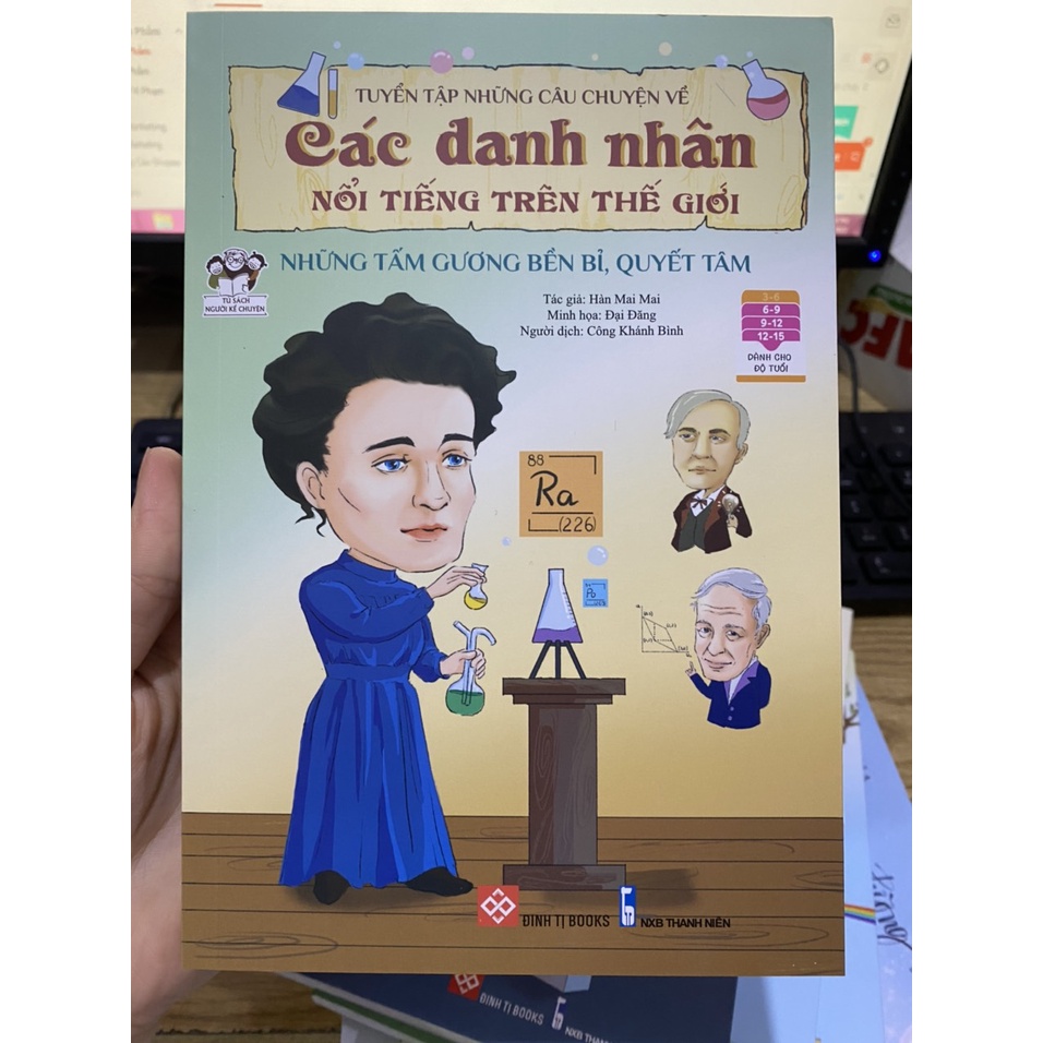 Sách - Tuyển tập những câu chuyện về các danh nhân nổi tiếng trên thế giới ( Đinh Tị )