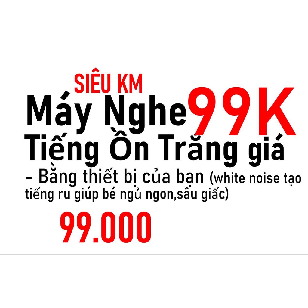 App nghe Tiếng Ồn Trắng - Bằng thiết bị của bạn (white noise tạo tiếng ru giúp bé ngủ ngon,sâu giấc)