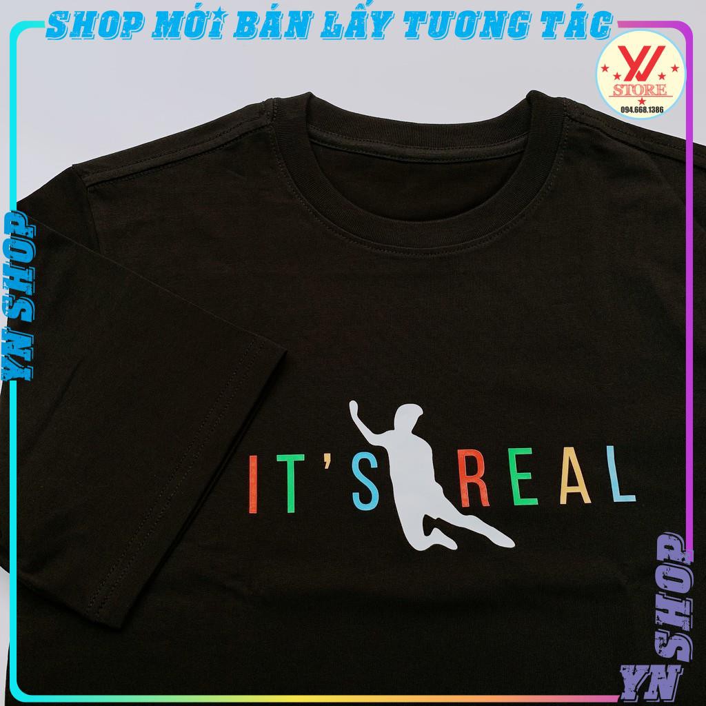 Áo thun tay lỡ Văn Toàn It’s Real Tee ,áo phông nam nữ unisex form rộng-YNSHOP hot trend