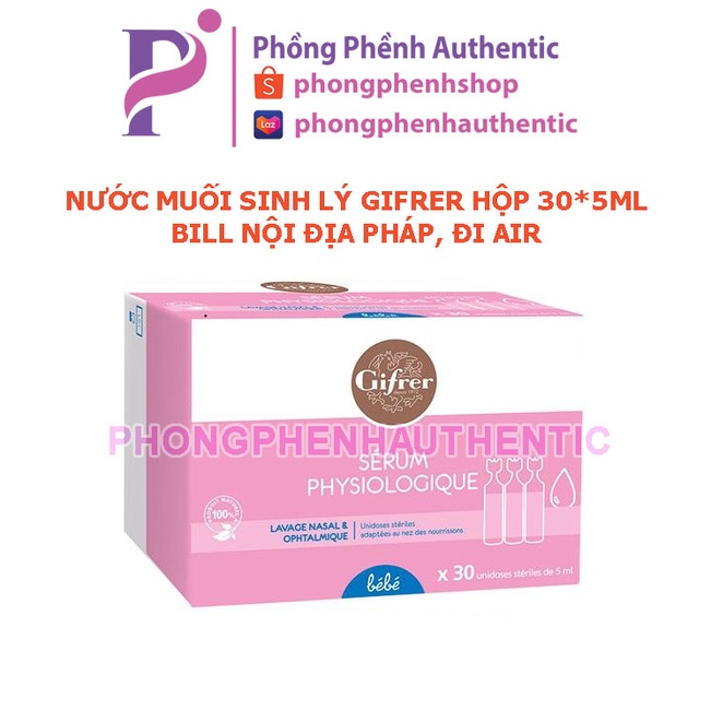 Nước muối sinh lý tép hồng Gifrer Serum Physiologique 30*5ml - Phồng Phềnh Authentic - Bill nội địa Pháp