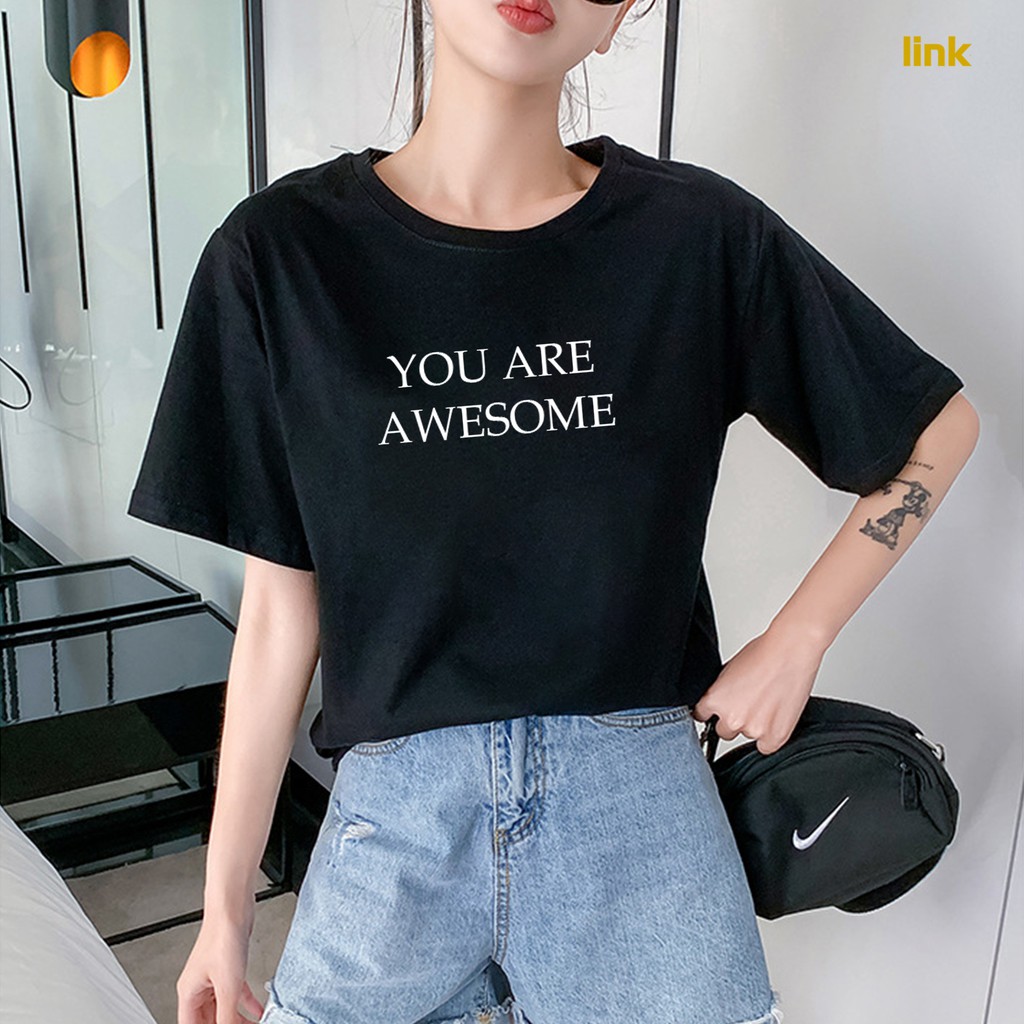 Áo phông tay lỡ YOU ARE AWESOME chữ thanh mảnh dáng rộng unisex