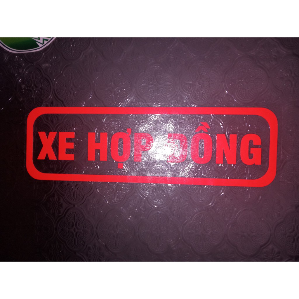 Decal tem phù hiệu chữ " XE HỢP ĐỒNG " 2 kích thước cho xe trên dưới 16 chỗ