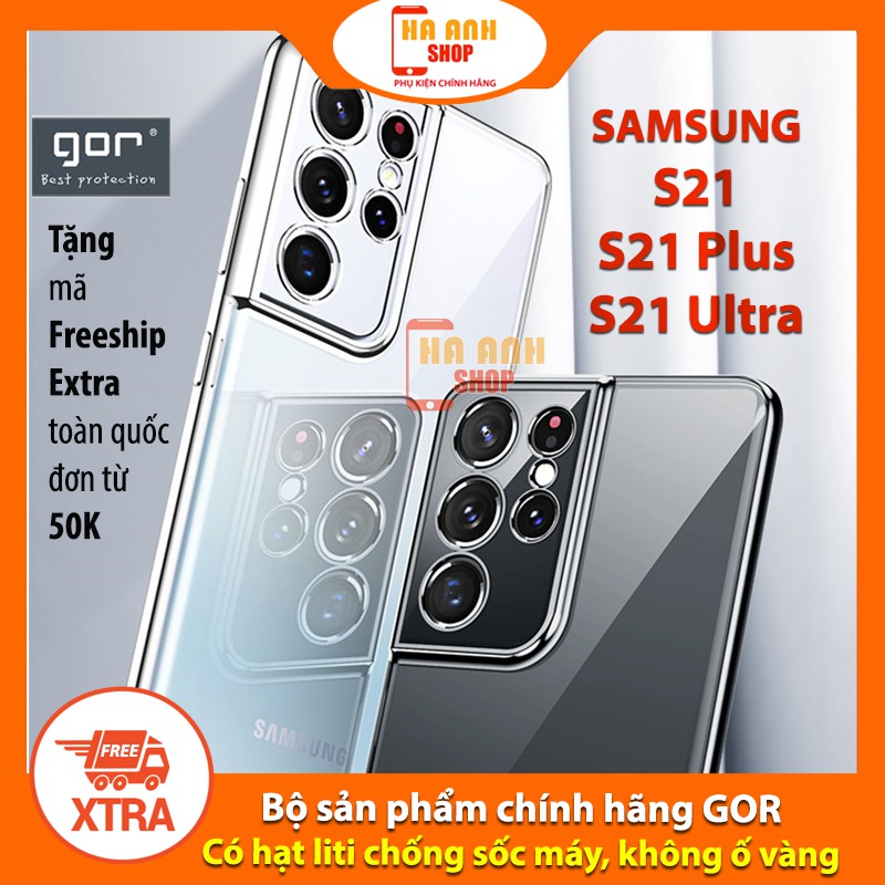 Ốp Samsung S21 / Samsung S21 / Samsung S21 Ultra hãng Gor cao cấp ốp trong suốt(có cụm bảo vệ Camera sau)