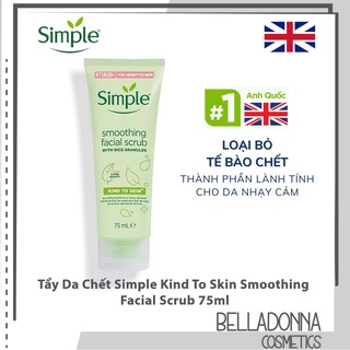 Sữa Rửa Mặt Tẩy Da Chết Simple Kind To Skin Smoothing Facial Scrub 75ml