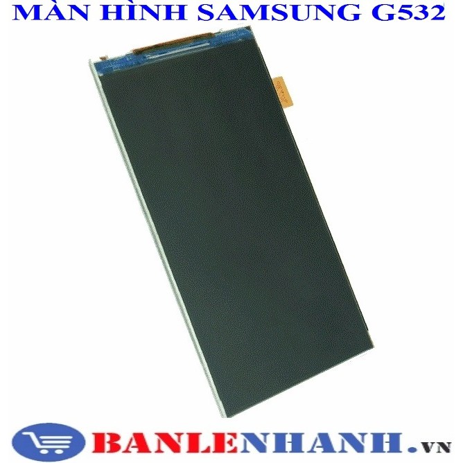 MÀN HÌNH SAMSUNG G532