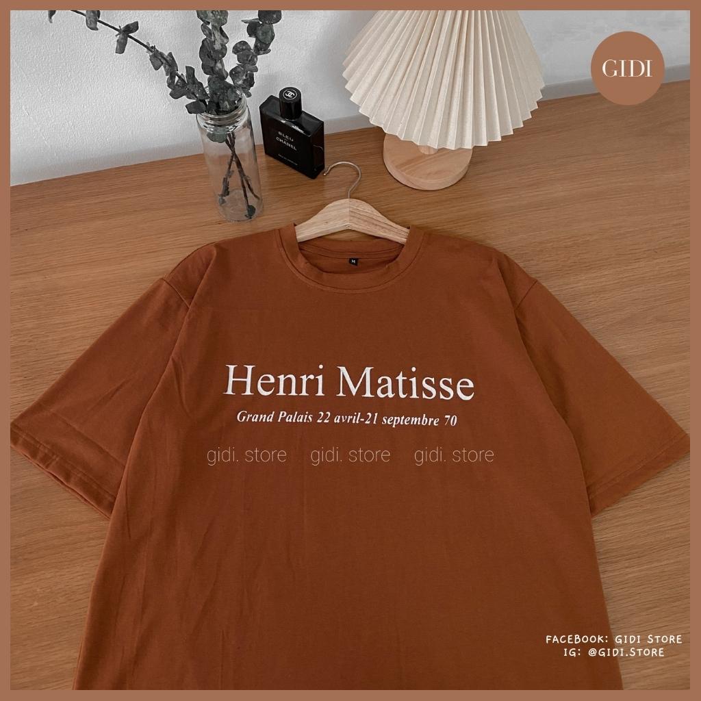Áo Thun tay lỡ Nam nữ Unisex cổ tròn in chữ Henri Matisse - áo phông unisex ngắn tay không cổ