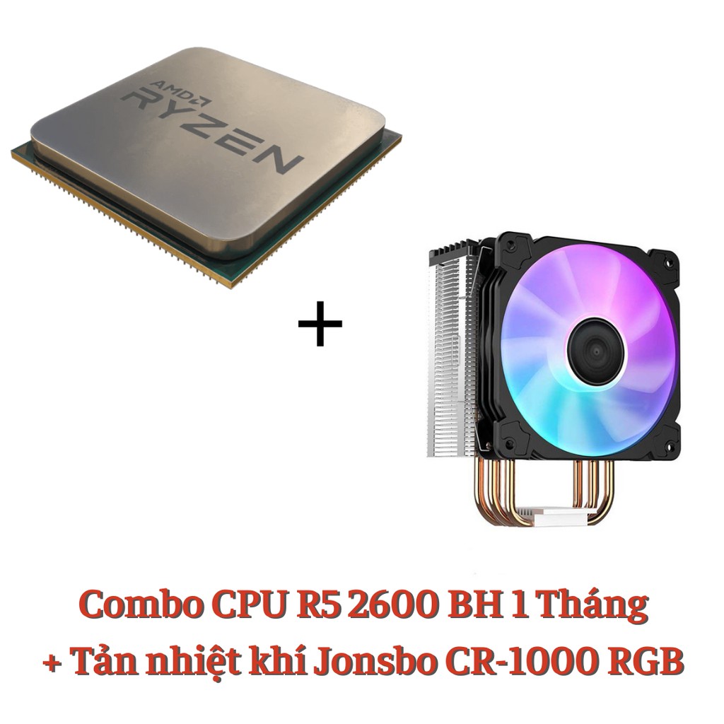 CPU AMD Ryzen 5 2600 TRAY NEW / Tản nhiệt khí CPU Jonsbo CR-1000 RGB | BigBuy360 - bigbuy360.vn