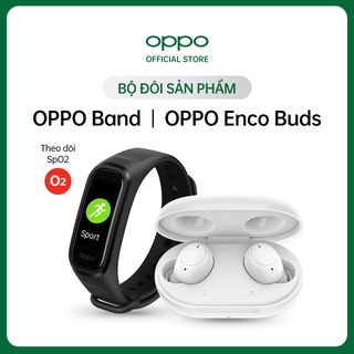 Combo Sản Phẩm OPPO (OPPO Band + Enco W11) - Hàng Chính Hãng