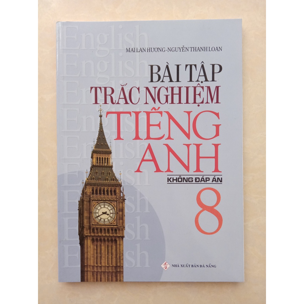 Sách - Bài Tập Trắc Nghiệm Tiếng Anh Lớp 8 (Không Đáp Án)