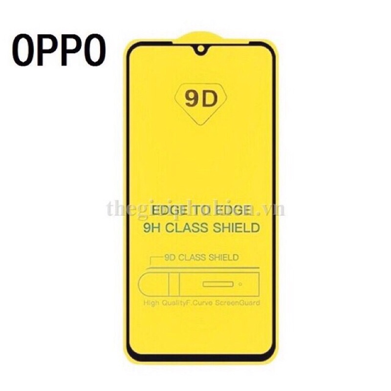 Kính cường lực full màn OPPO F3/F5/F7/F9/A3s/A5s/A7/A37/A59/A71/A83/F11/F11 Pro loại 5D/9D bảo vệ màn