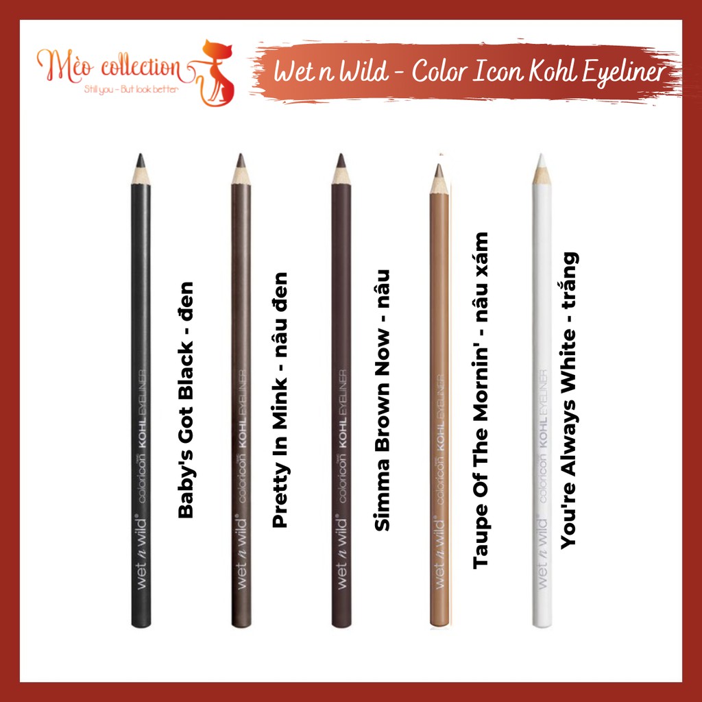 Chì kẻ mắt Wet n wild Color Icon Kohl Eyeliner