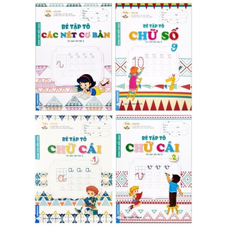 Combo 4 Quyển Bé Tập Tô Các Nét Cơ Bản, Chữ Số, Chữ Cái [ Dành Cho Trẻ 4-5 Tuổi ]