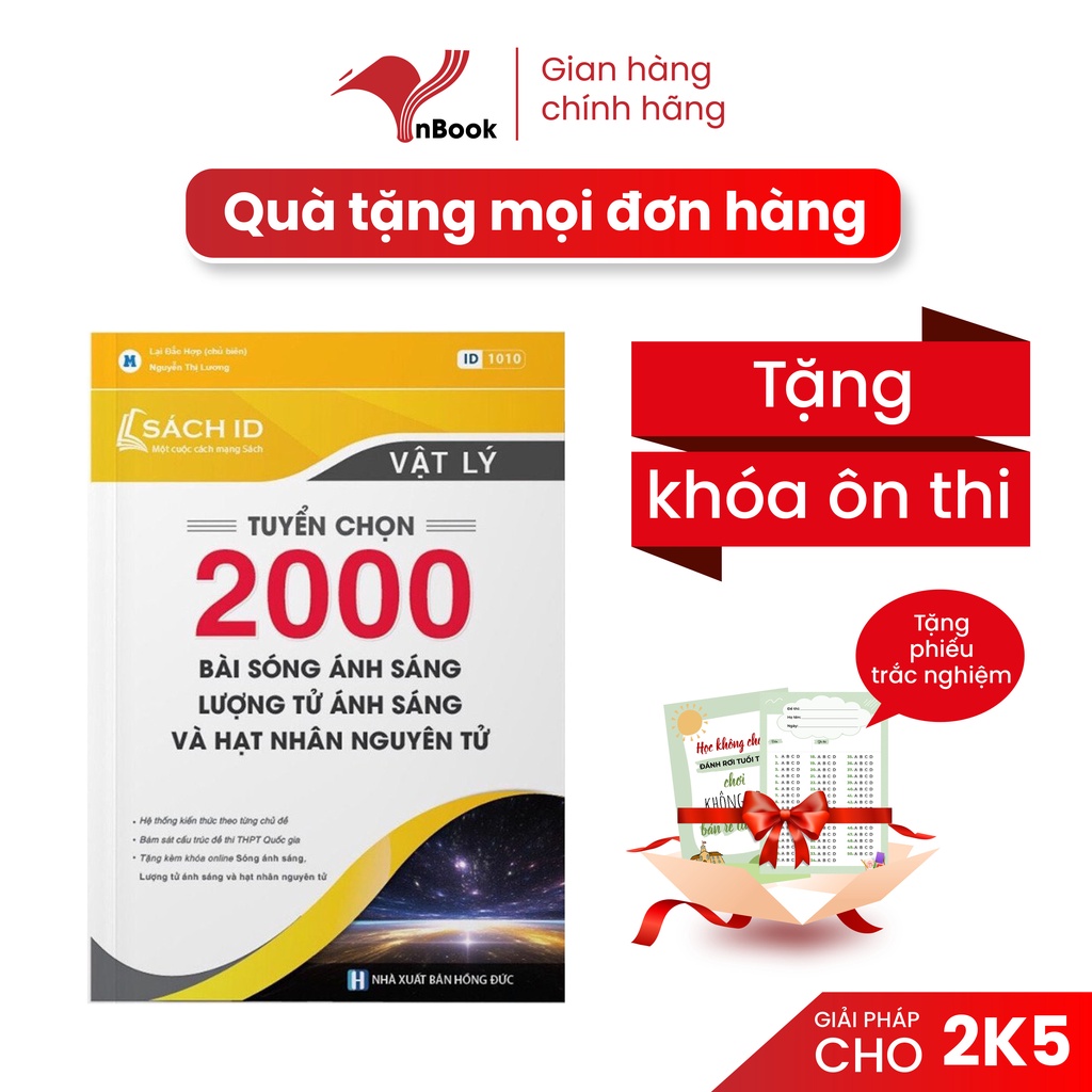 Sách ID vật lý luyện thi thptqg, ôn thi đánh giá năng lực 2023, 2000 bài tập sóng ánh sáng và hạt nhân nguyên tử