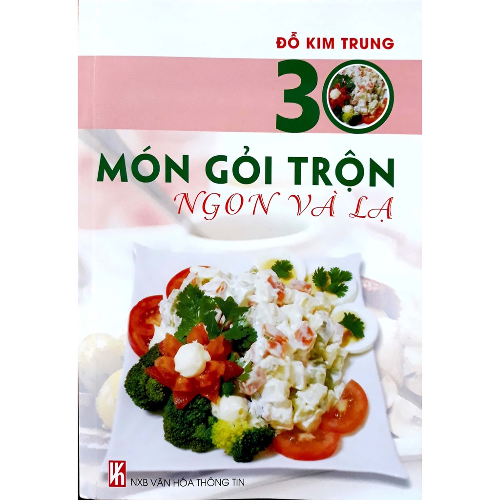 Sách -  30 Món Gỏi Trộn Ngon Và Lạ - Đỗ Kim Trung