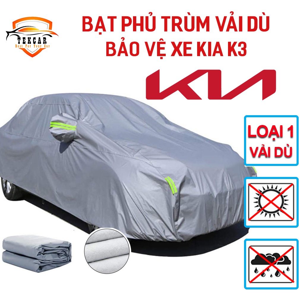 [KIA K3 ] Bạt vải dù phủ trùm kín bảo vệ xe ô tô KIA K3 chất liệu vải dù oxford cao cấp