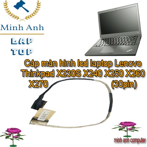 Cáp màn hình ( lcd ) laptop Lenovo Thinkpad X230S X240 X250 X260 X270 (30pin)