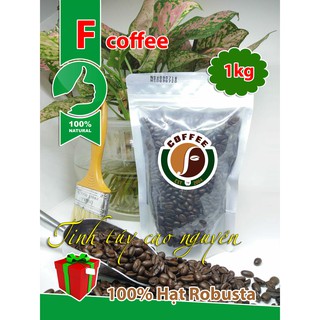 [FREESHIP 99K TOÀN QUỐC]1KG CÀ PHÊ HẠT ROBUSTA HẢO HẠNG (túi zip)