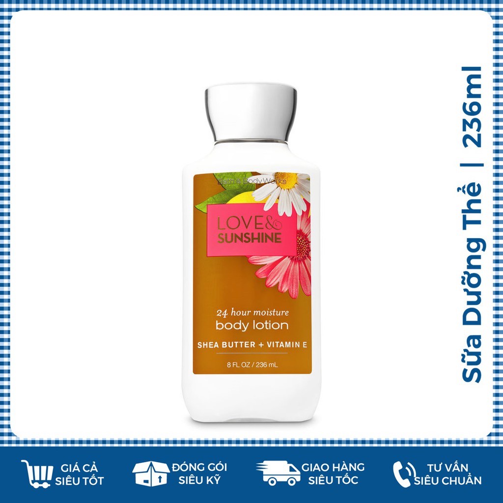 Dưỡng thể Bath &amp; Body Works 236ml - Love &amp; Sunshine (Mỹ)