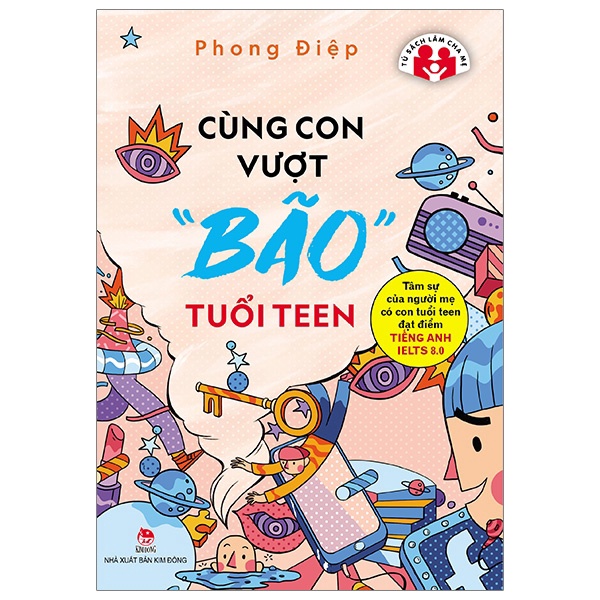 Sách - Cùng Con Vượt &quot;Bão&quot; Tuổi Teen - NXB Kim Đồng