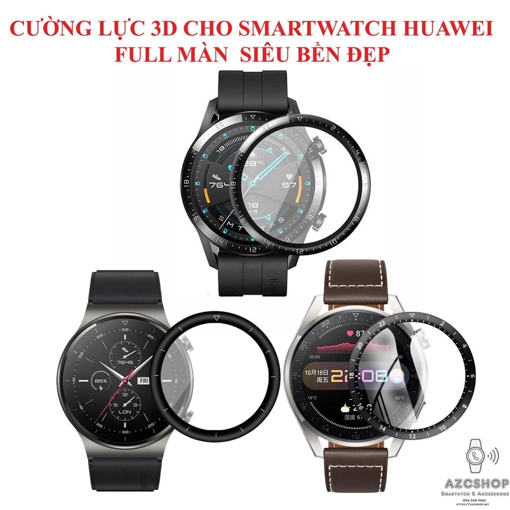 Cường Lực Huawei GT3 – GT2 Full Màn 3D ( 46MM, 42MM ) – Tặng PPF