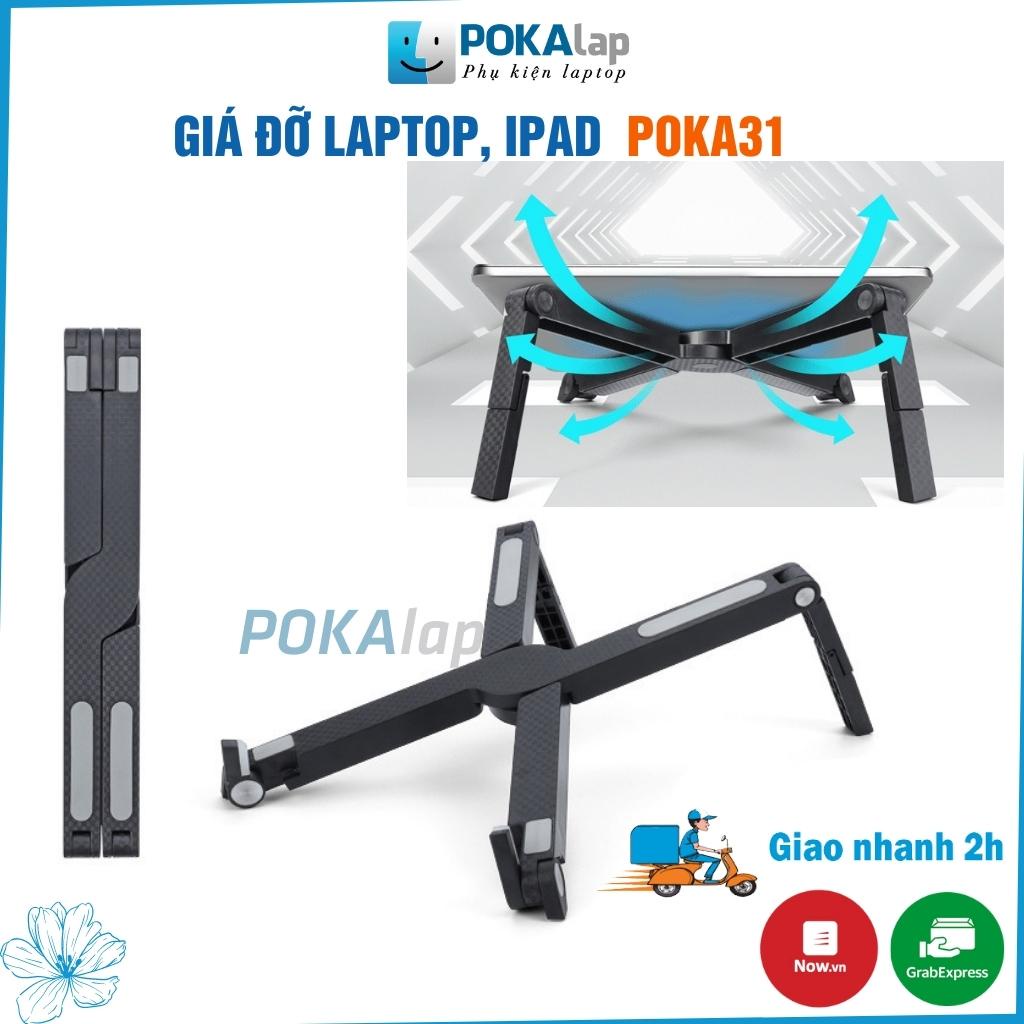 Giá đỡ laptop, macboox, ipad bằng nhựa ABS POKA31 có 2 màu đen, trắng, đế tản nhiệt laptop, đế kê laptop nhôm - POKALAP