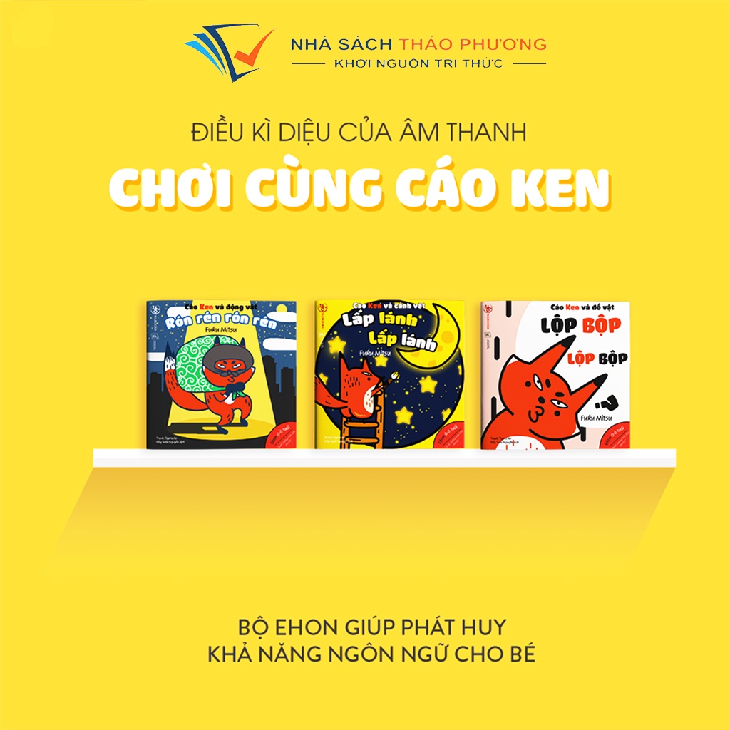 Sách Ehon Nhật Bản - Âm thanh Cáo Ken dành cho bé từ 0-6 tuổi ( Bộ 3 cuốn)