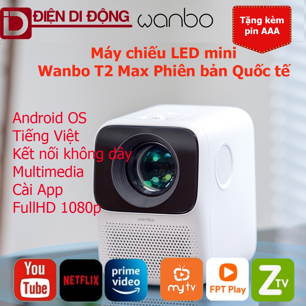 Máy chiếu Android Full HD Wanbo T2 Max phiên bản quốc tế