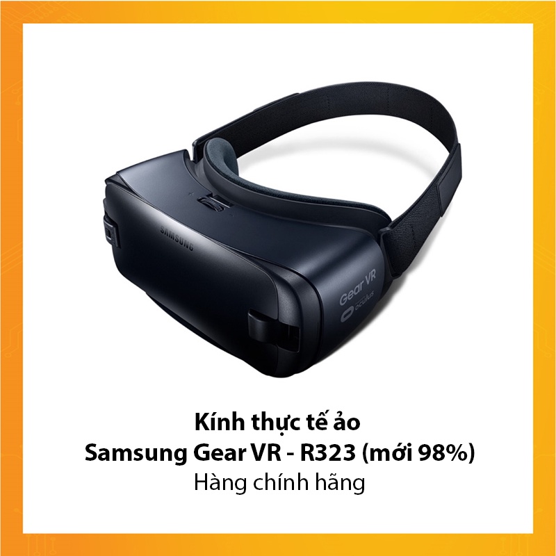 Kính thực tế ảo Samsung Gear VR - R323 (mới 98%) Hàng chính hãng