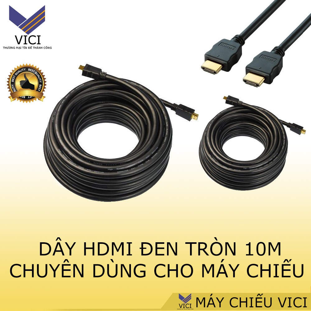 Dây HDMI 10m lắp đặt máy chiếu tốt hiện nay cho tất cả dòng máy chiếu. Dễ lắp đặt, không rối, mềm dễ sử dụng