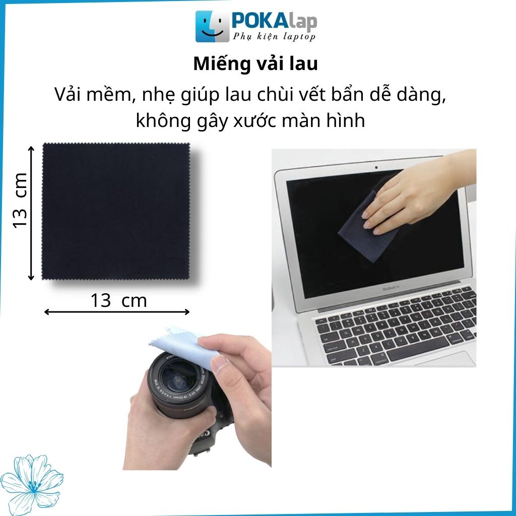 Bộ vệ sinh laptop Nano 3 món POKA54 an toàn cho da chuyên làm sạch laptop, điện thoại, máy ảnh, máy tính bảng - POKALAP