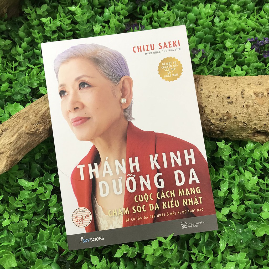 Sách Thánh Kinh Dưỡng Da - Bí quyết sở hữu một làn da đẹp nhất dù ở bất kỳ độ tuổi nào Chizu Saeki - Thanh Hà Books HCM | BigBuy360 - bigbuy360.vn