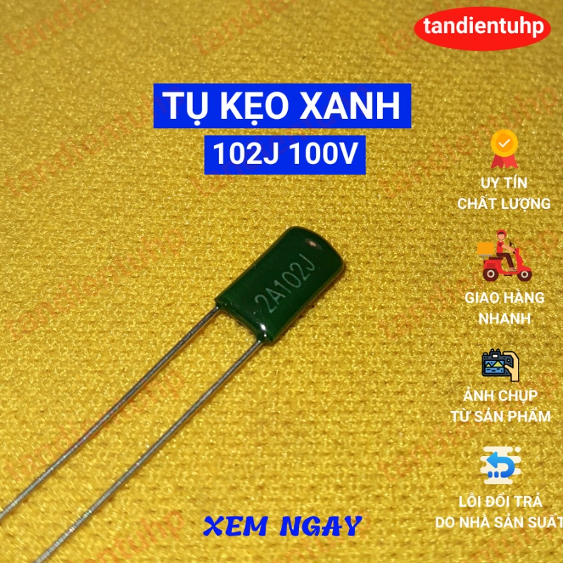 20 CHIẾC TỤ KẸO XANH 471, 102, 152, 222, 332, 472, 562, 682 822, 103, 153, 223, 333, 473, 683, 104. DIỆN ÁP 100V