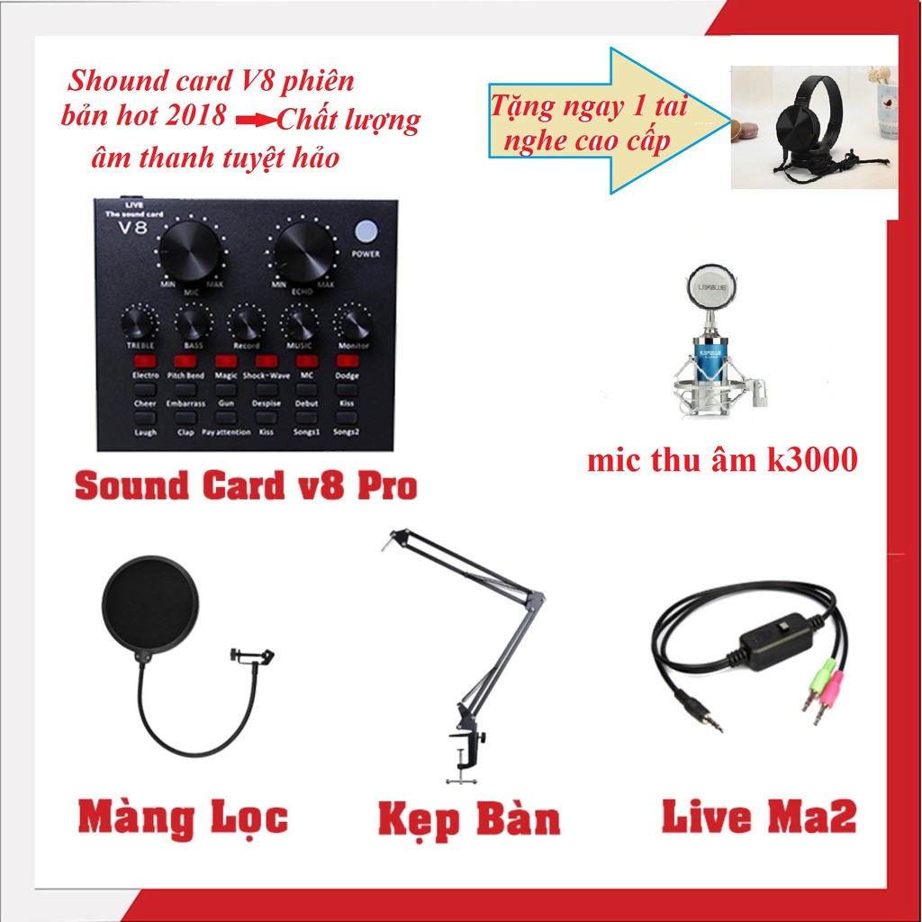 Combo trọn bộ livestream MIC K3000 -màng lọc-chân kẹp-dây live tream -sound card V8 tặng tai nghe cao cấp DC2510