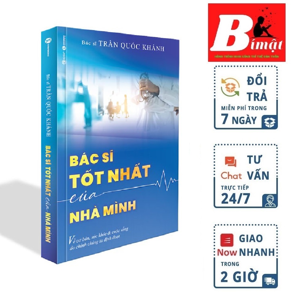 Sách - Bác Sĩ Tốt Nhất Của Nhà Mình - Tác giả: Bác sĩ Trần Quốc Khánh (Bìa Mềm)Tặng Bookmark