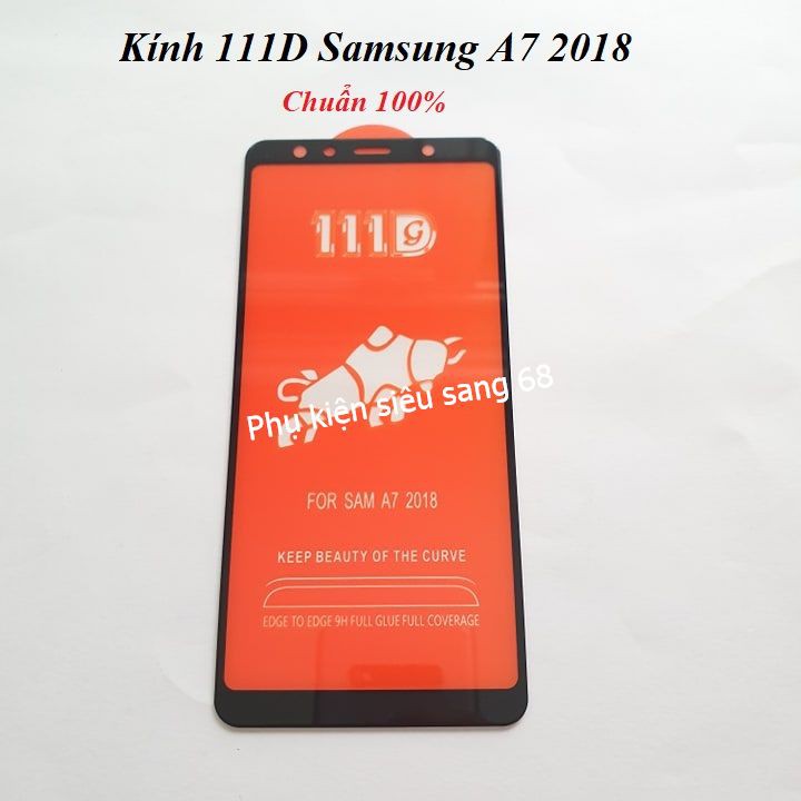 Siêu Kính cường lực 111D Samsung A7 2018 - Pk68