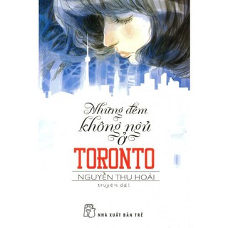 Những Đêm Không Ngủ Ở Toronto