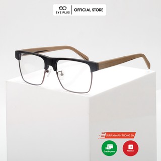 [Mã BMLT30 giảm đến 30K đơn 299K] Gọng kính cận thời trang EYE PLUS nam nữ mắt vuông to nửa viền phủ vân gỗ VGKL-6252