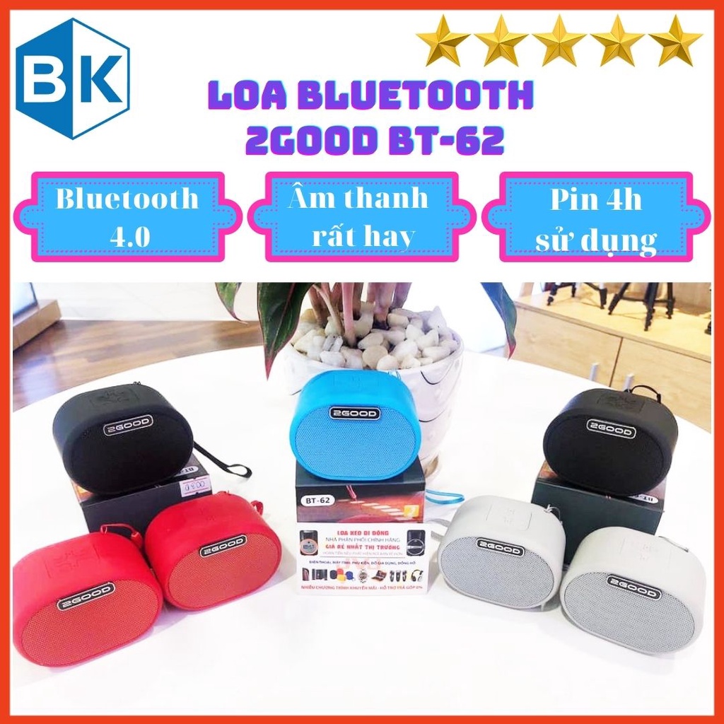Loa bluetooth 2Good BT-62 Âm thanh nghe rất hay,kết nối không dây,bảo hành 12 tháng