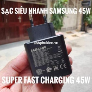 Sạc siêu nhanh 45W Super Fast Charging Samsung Galaxy Note 10/ Note 10 Plus S10 chính hãng