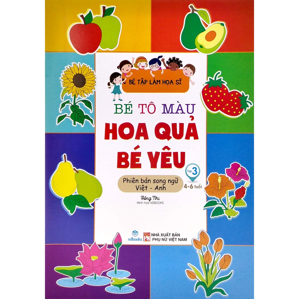 Sách Bé Tập Làm Họa Sĩ - Bé Tô Màu - Tập 3 - Hoa Quả Bé Yêu (Việt - Anh)