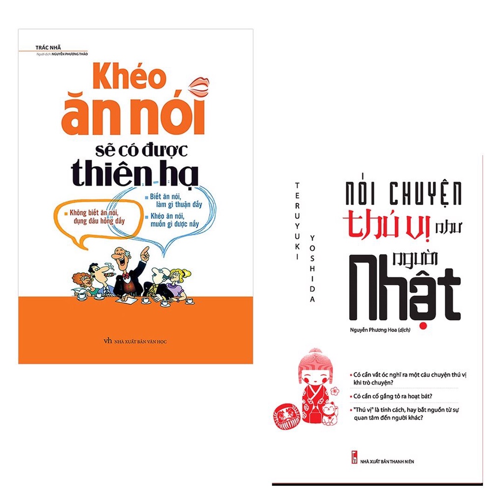 Sách: Combo Trở Thành HUB Trong Mọi Cuộc Trò Chuyện: Khéo Ăn Nói Có Được Thiên Hạ TB + Nói Chuyện Thú Vị Như Người Nhật
