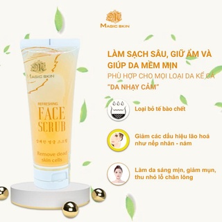 Tẩy da chết Magic Skin Refresh Face Scrub giúp se khít lõ chân lông ngăn ngừa mụn đầu đen 100ml