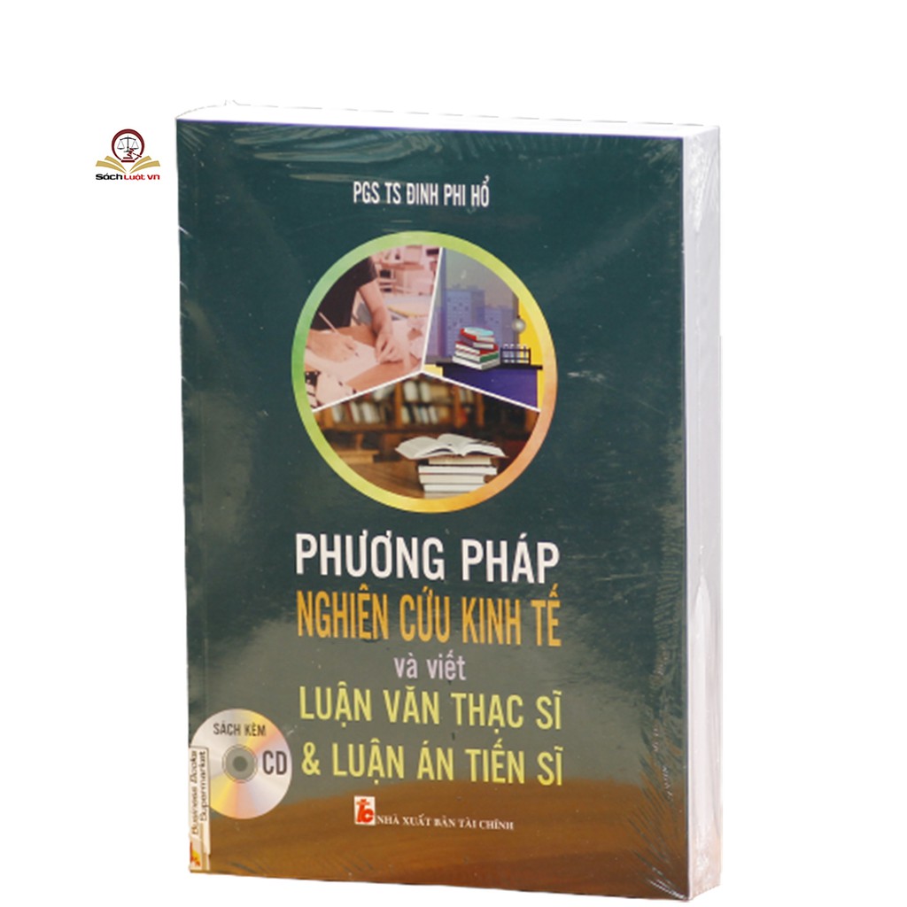 Sách - Phương pháp nghiên cứu kinh tế và viết luận văn thạc sĩ & luận án tiến sĩ