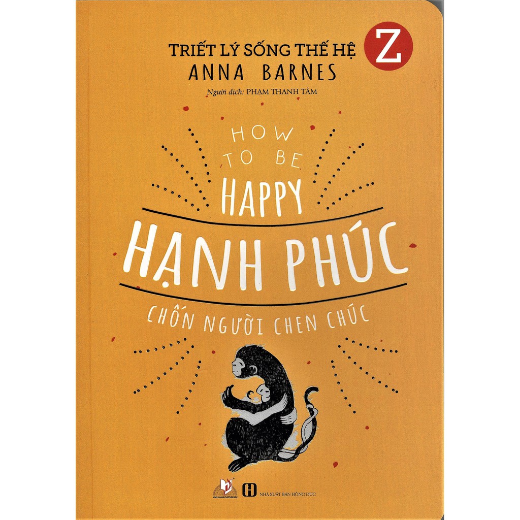 Sách - Triết Lý Sống Thế Hệ Z - Hạnh Phúc Chốn Người Chen Chúc
